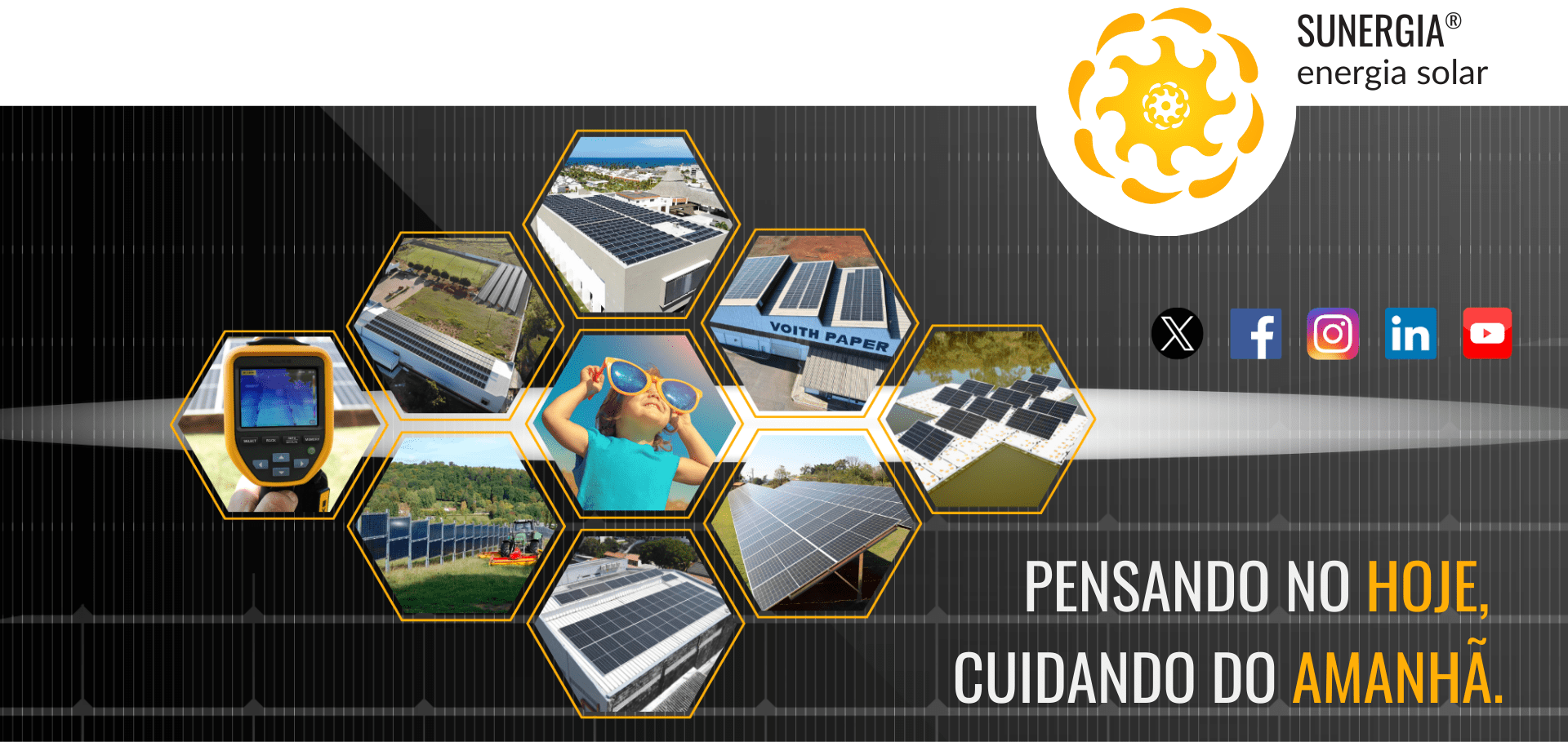 Slogan da Sunergia; Pensando no hoje, Cuidando do amanhã