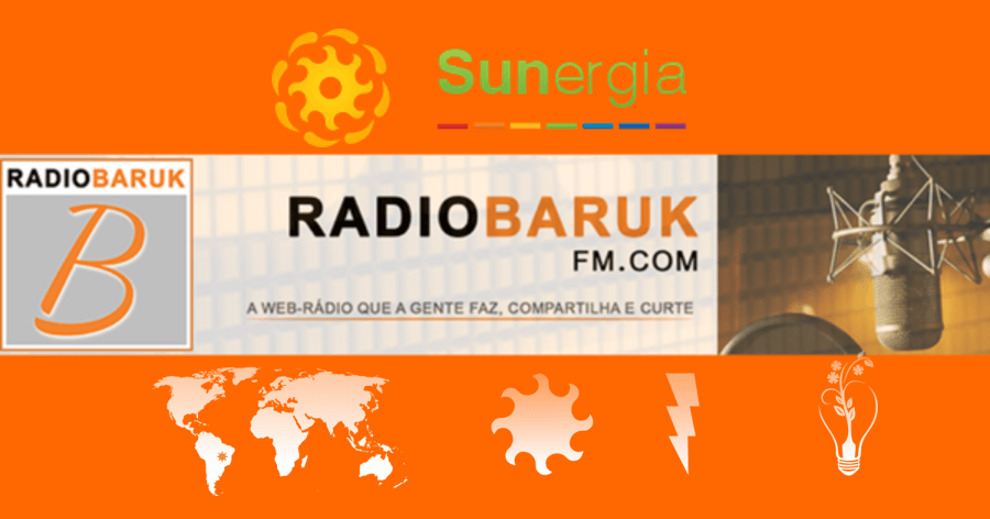 ENERGIA SOLAR - Para uso Geral de Empresas e Residências | Gravação vai ao Ar nos dias 03 e 04 de Março 2018 (Sábado e Domingo), às 15 horas, na webradio Baruk FM – http://radiobarukfm.com
