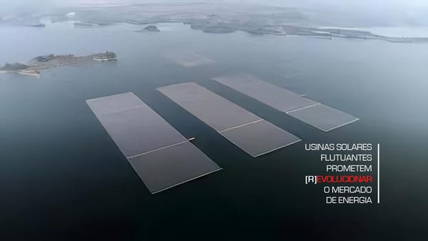 Usinas Solares Flutuantes prometem [R]evolucionar o Mercado de Energia.