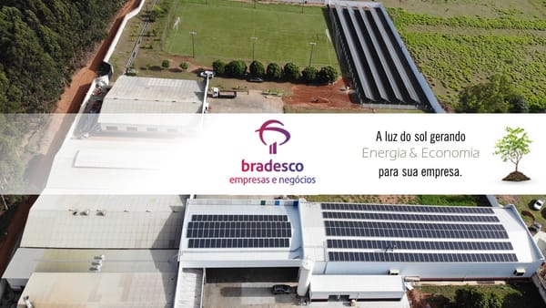 Linha de financiamento BRADESCO de energia solar para sua empresa.