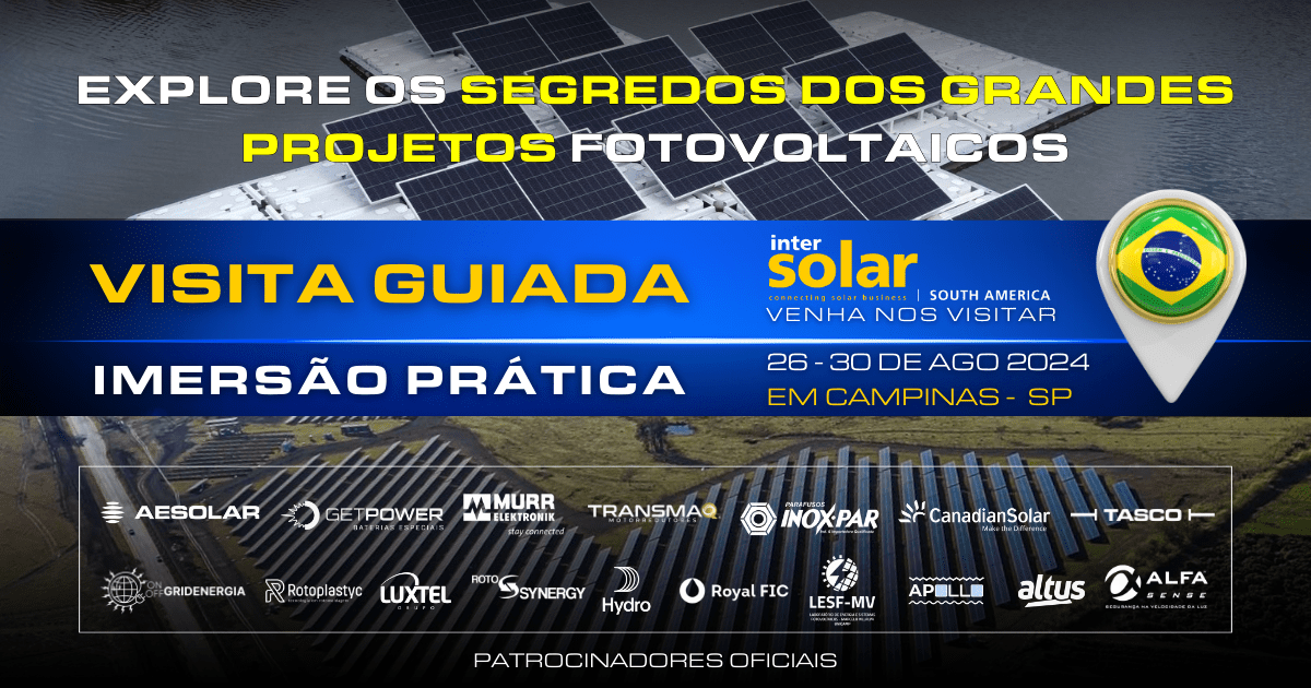 ImersãoSolar24: Explorando na Prática um Complexo de Usinas Fotovoltaicas | Intersolar